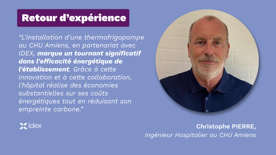 Retour d'expérience de Christophe PIERRE (Ingénieur Hospitalier au CHU Amiens)